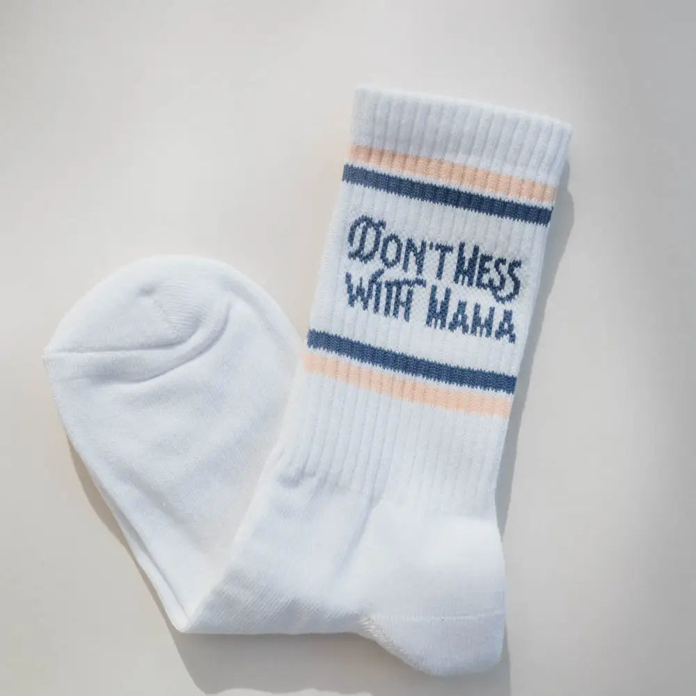 don't mess with mama