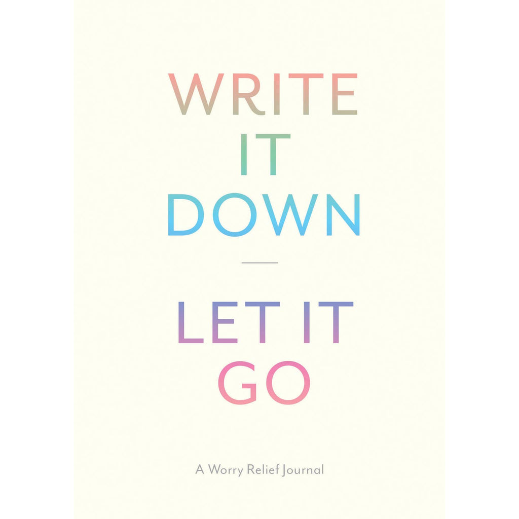 write it down, let it go