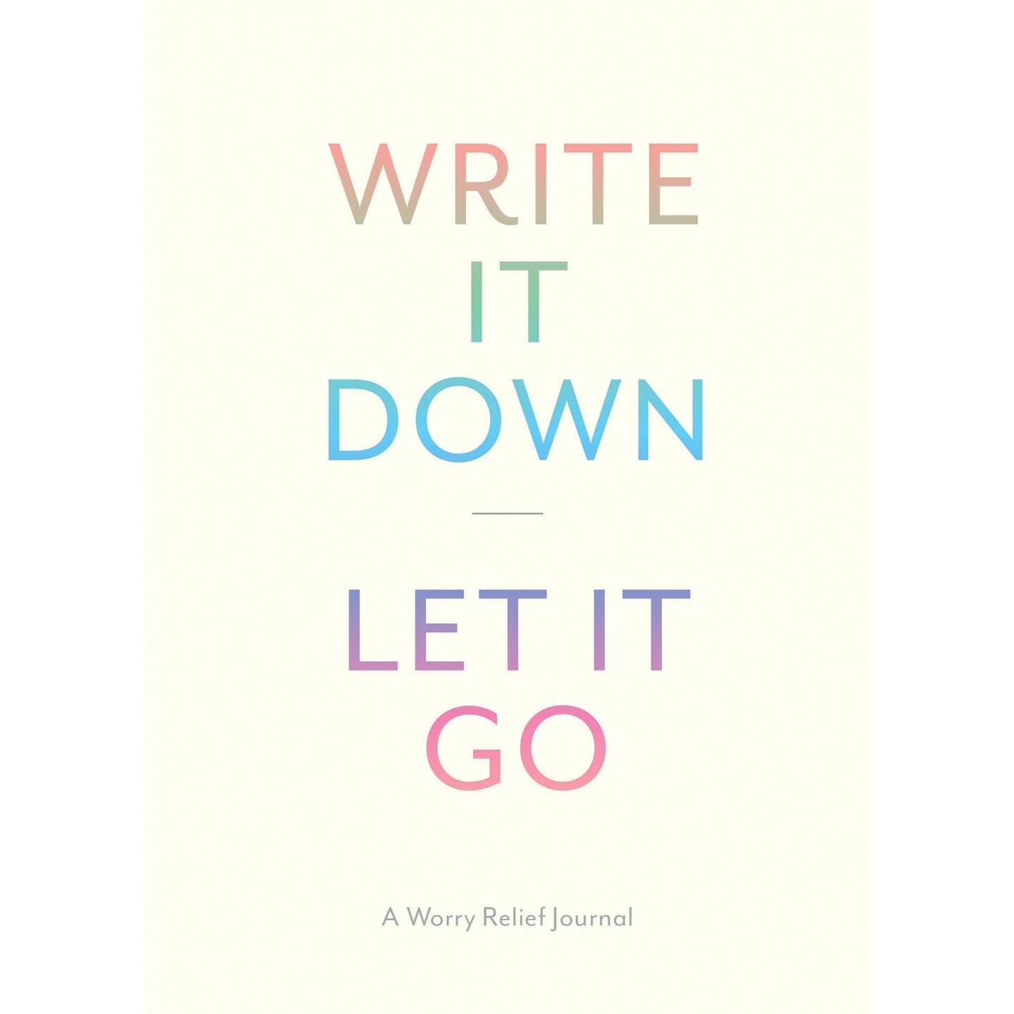 write it down, let it go