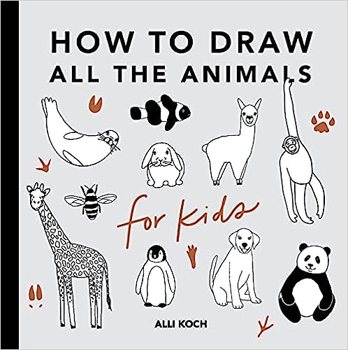 All the Animals: How to Draw Books for Kids