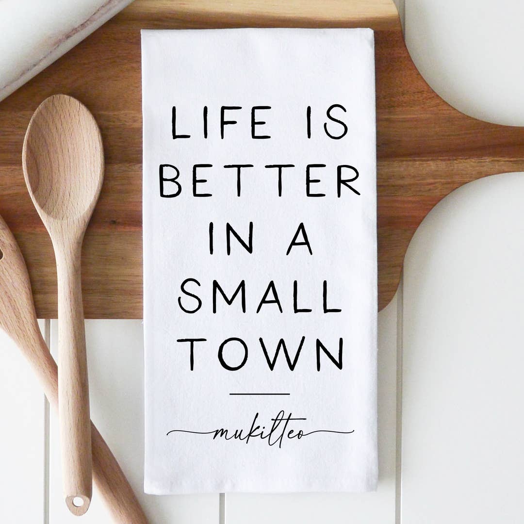 better in a small town tea towel