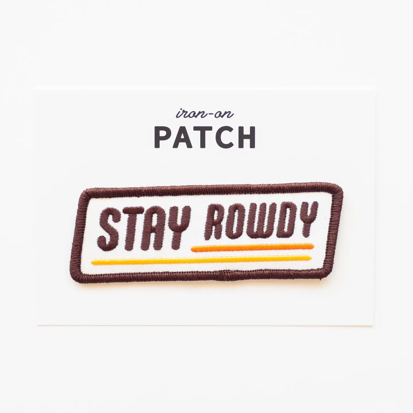stay rowdy embroidered iron on patch