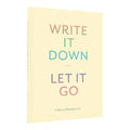 write it down, let it go