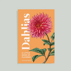 dahlias: a little book of flowers