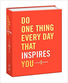  Do One Thing Every Day That Inspires You: A Creativity Journal